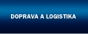 DOPRAVA A LOGISTIKA