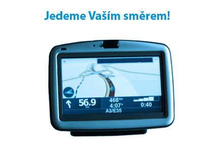 Jedeme Vaším směrem!